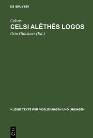 Title: Celsi alethes logos, Author: Celsus