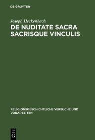 Title: De nuditate sacra sacrisque vinculis, Author: Joseph Heckenbach