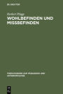 Wohlbefinden und Missbefinden: Beitrage zu einer medizinischen Anthropologie