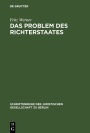 Das Problem des Richterstaates: Vortrag gehalten vor der Berliner Juristischen Gesellschaft am 4. November 1959