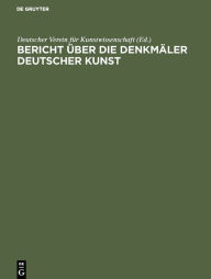 Title: Bericht über die Arbeiten an den Denkmälern Deutscher Kunst, 2, Author: Deutscher Verein für Kunstwissenschaft