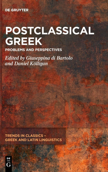 Postclassical Greek: Problems and Perspectives