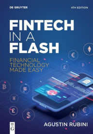 Title: Fintech in a Flash: Financial Technology Made Easy, Author: Agustin Rubini