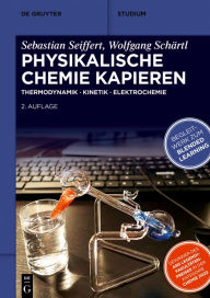 Title: Physikalische Chemie Kapieren: Thermodynamik . Kinetik . Elektrochemie, Author: Sebastian Seiffert