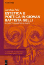 Estetica e poetica in Giovan Battista Gelli: Gli scritti sull'arte e su Dante