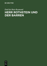Title: Herr Rothstein und der Barren: Eine Entgegnung, Author: Emil du Bois-Reymond