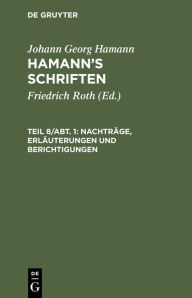 Title: Nachträge, Erläuterungen und Berichtigungen, Author: Johann Georg Hamann