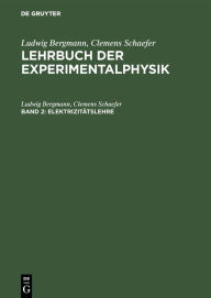 Title: Elektrizitätslehre / Edition 3, Author: Ludwig Bergmann