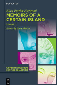 Title: Memoirs of a Certain Island Adjacent to the Kingdom of Utopia, Author: Eliza Fowler Haywood