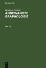 Bernhard Wittlich: Angewandte Graphologie. Teil 1, 2