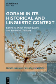 Title: Gorani in its Historical and Linguistic Context, Author: Shuan Osman Karim