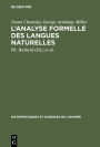 L'analyse formelle des langues naturelles: (Introduction to the formal analysis of natural languages)
