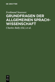 Title: Grundfragen der allgemeinen Sprachwissenschaft, Author: Ferdinand de Saussure