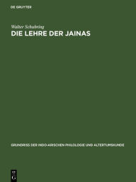 Title: Die Lehre der Jainas, Author: Walter Schubring