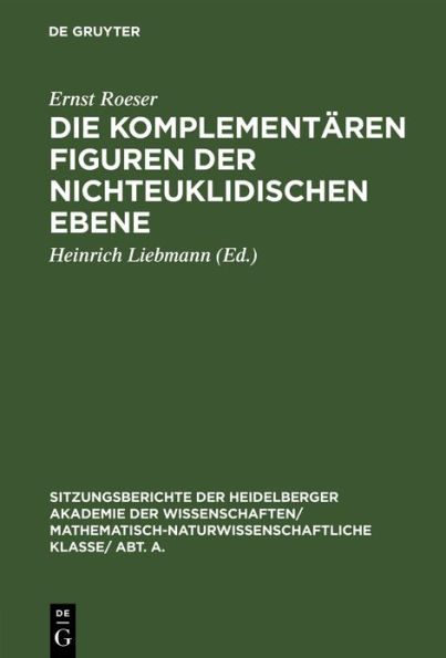 Die komplementären Figuren der nichteuklidischen Ebene