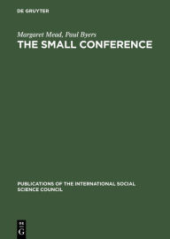 Title: The small conference: An innovation in communication, Author: Margaret Mead