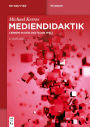 Mediendidaktik: Lernen in der digitalen Welt