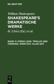 Title: König Lear. Troilus und Cressida. Ende gut, Alles gut, Author: William Shakespeare