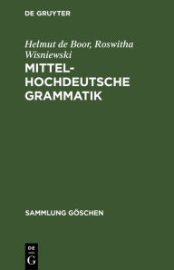 Title: Mittelhochdeutsche Grammatik, Author: Helmut de Boor