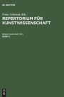 Repertorium fur Kunstwissenschaft. Band 5