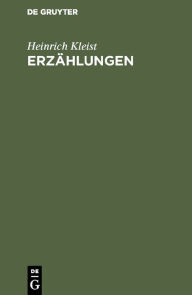 Title: Erzählungen, Author: Heinrich Kleist