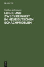 Logik und Zweckreinheit im neudeutschen Schachproblem: eine Denkschrift zum 25jahrigen Jubilaum des