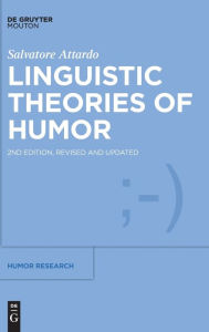 Title: Linguistic Theories of Humor, Author: Salvatore Attardo