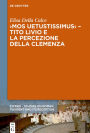 >Mos uetustissimus< - Tito Livio e la percezione della clemenza
