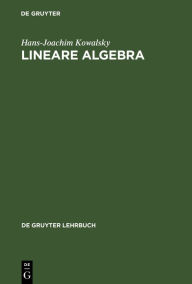 Title: Lineare Algebra / Edition 5, Author: Hans-Joachim Kowalsky