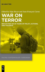 Title: War on Terror: Reflecting on 20 Years of Policy, Actions, and Violence, Author: Stipe Buzar