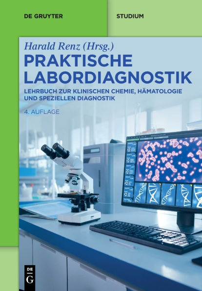 Praktische Labordiagnostik: Lehrbuch zur Klinischen Chemie, Hämatologie und speziellen Diagnostik