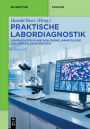 Praktische Labordiagnostik: Lehrbuch zur Klinischen Chemie, Hämatologie und speziellen Diagnostik