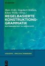 Regelbasierte Konstruktionsgrammatik: Musterbasiertheit vs. Idiomatizität