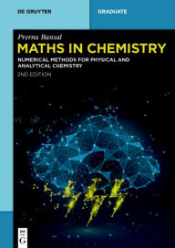 Title: Maths in Chemistry: Numerical Methods for Physical and Analytical Chemistry, Author: Prerna Bansal