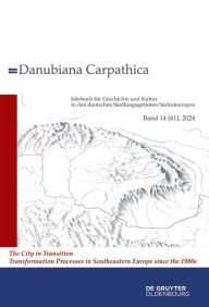 Title: 2024: The City in Transition. Transformation Processes in Southeastern Europe since the 1980s, Author: Daniela Simon