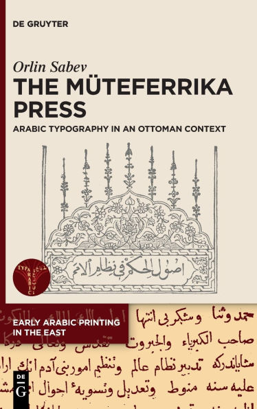 The Müteferrika Press: Arabic Typography in an Ottoman Context