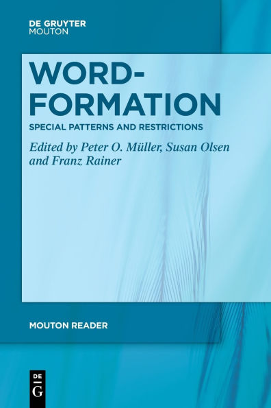 Word-Formation - Special Patterns and Restrictions