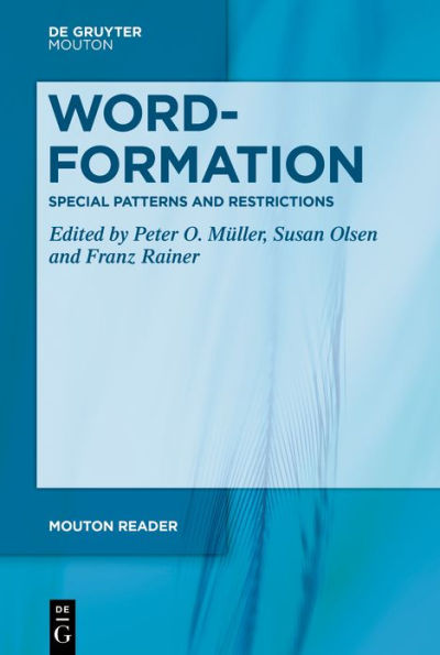 Word-Formation - Special Patterns and Restrictions