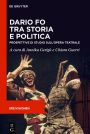 Dario Fo tra storia e politica: Prospettive di studio sull'opera teatrale