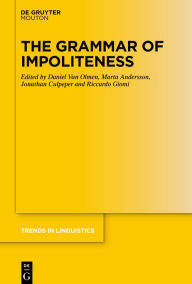 Title: The Grammar of Impoliteness, Author: Daniel Van Olmen