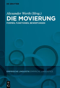 Title: Die Movierung: Formen, Funktionen, Bewertungen, Author: Alexander Werth