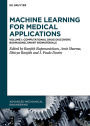 Machine Learning for Medical Applications: Computational Drug Discovery, Bioimaging, Smart Biomaterials