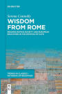 Wisdom from Rome: Reading Roman Society and European Education in the Distichs of Cato