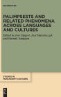 Palimpsests and Related Phenomena across Languages and Cultures