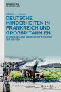 Deutsche Minderheiten in Frankreich und Großbritannien: Im Niemandsland der Identität zwischen 1914 und 1924