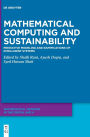 Mathematical Computing and Sustainability: Predictive Modeling and Ramifications of Intelligent Systems
