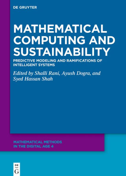 Mathematical Computing and Sustainability: Predictive Modeling and Ramifications of Intelligent Systems