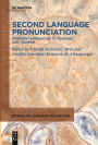 Second Language Pronunciation: Different Approaches to Teaching and Training