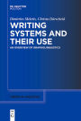 Writing Systems and Their Use: An Overview of Grapholinguistics