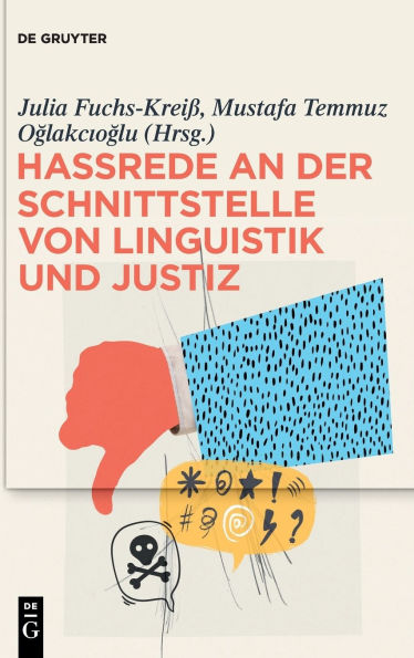 Hassrede an der Schnittstelle von Linguistik und Justiz